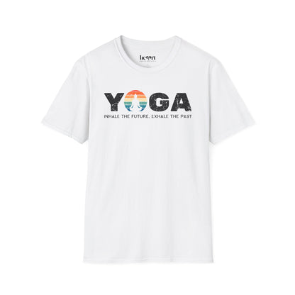 YOGA Inhale The Future, Exhale The Past