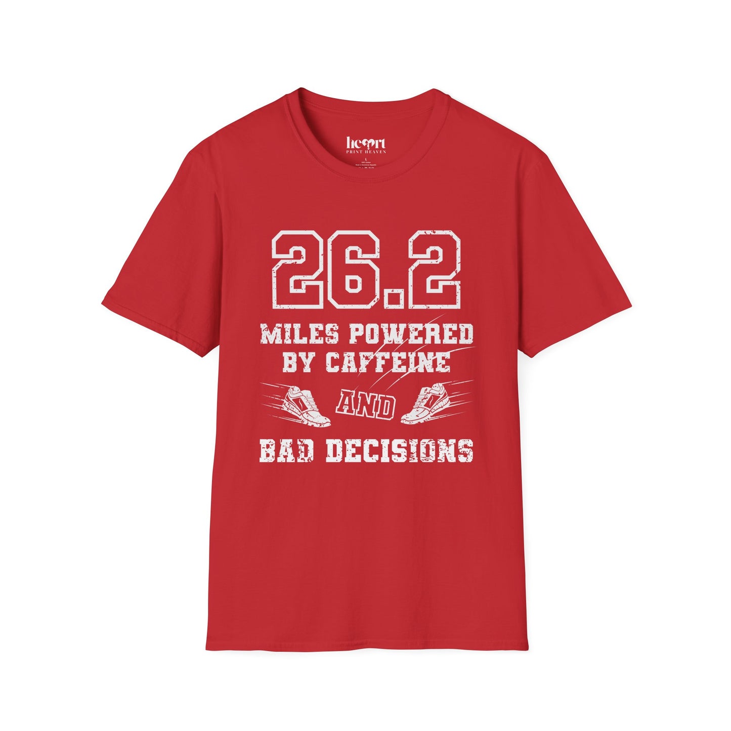 26.2 Miles Powered by Caffeine And Bad Decisions – Funny Marathon Running T-Shirt