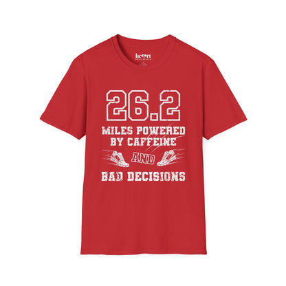 26.2 Miles Powered by Caffeine And Bad Decisions – Funny Marathon Running T-Shirt