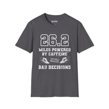 26.2 Miles Powered by Caffeine And Bad Decisions – Funny Marathon Running T-Shirt