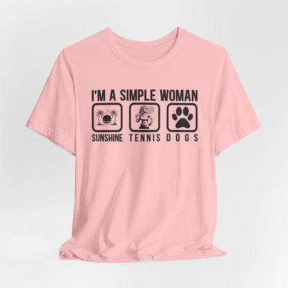 I'm a Simple Woman Sunshine, Tennis, Dogs T-Shirt
