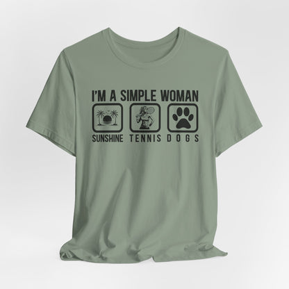 I'm a Simple Woman Sunshine, Tennis, Dogs T-Shirt