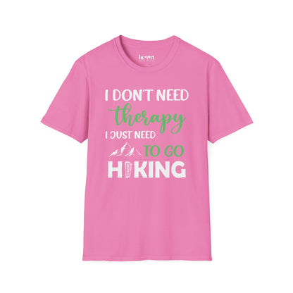 I Don't Need Therapy I Just Need To Go Hiking