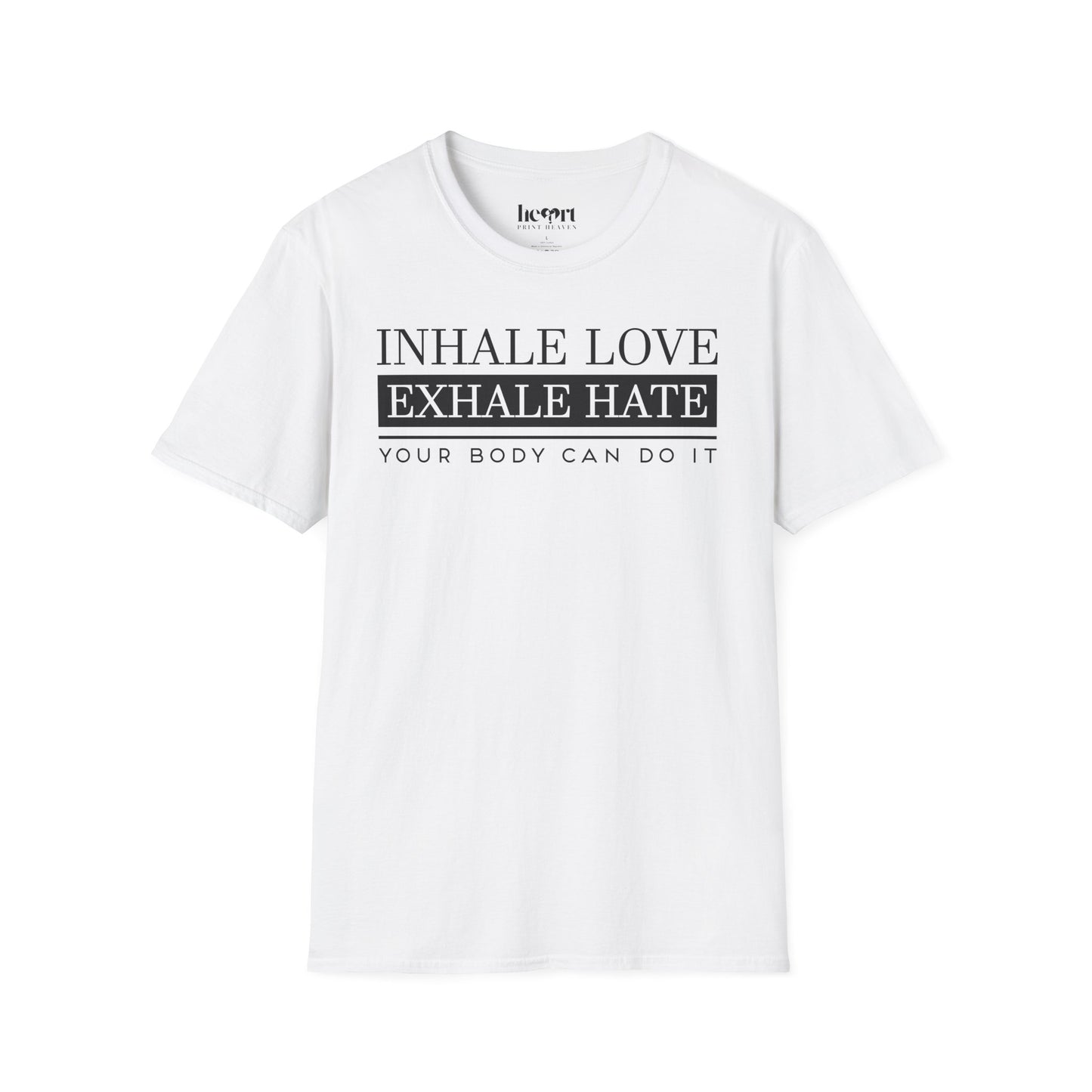 Inhale Love Exhale Hate Your Body Can Do It – Motivational Yoga T-Shirt 🧘‍♀️✨