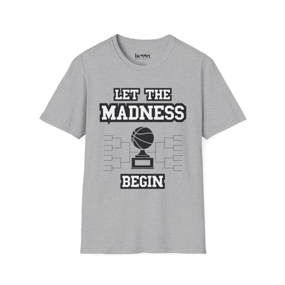 Let The Madness Begin 1
