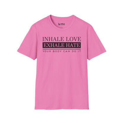 Inhale Love Exhale Hate Your Body Can Do It – Motivational Yoga T-Shirt 🧘‍♀️✨