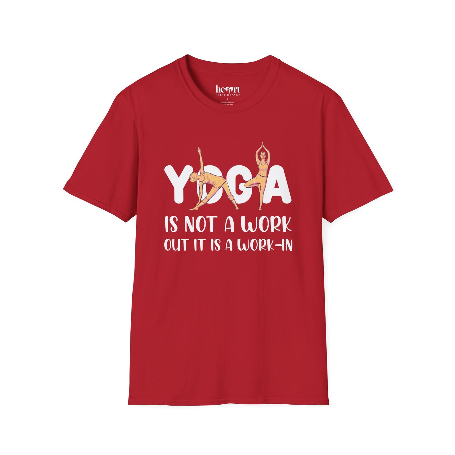 Yoga Is Not A Work Out, It’s A Work-In" T-Shirt – Mindfulness & Inner Peace Tee 🌿