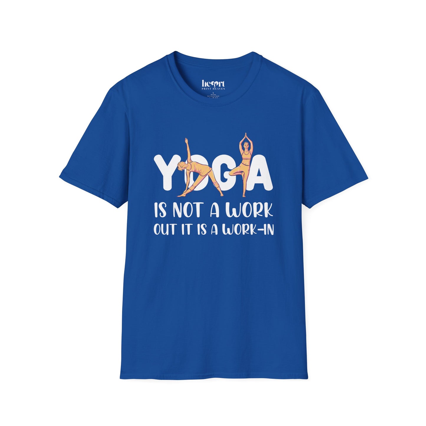 Yoga Is Not A Work Out, It’s A Work-In" T-Shirt – Mindfulness & Inner Peace Tee 🌿