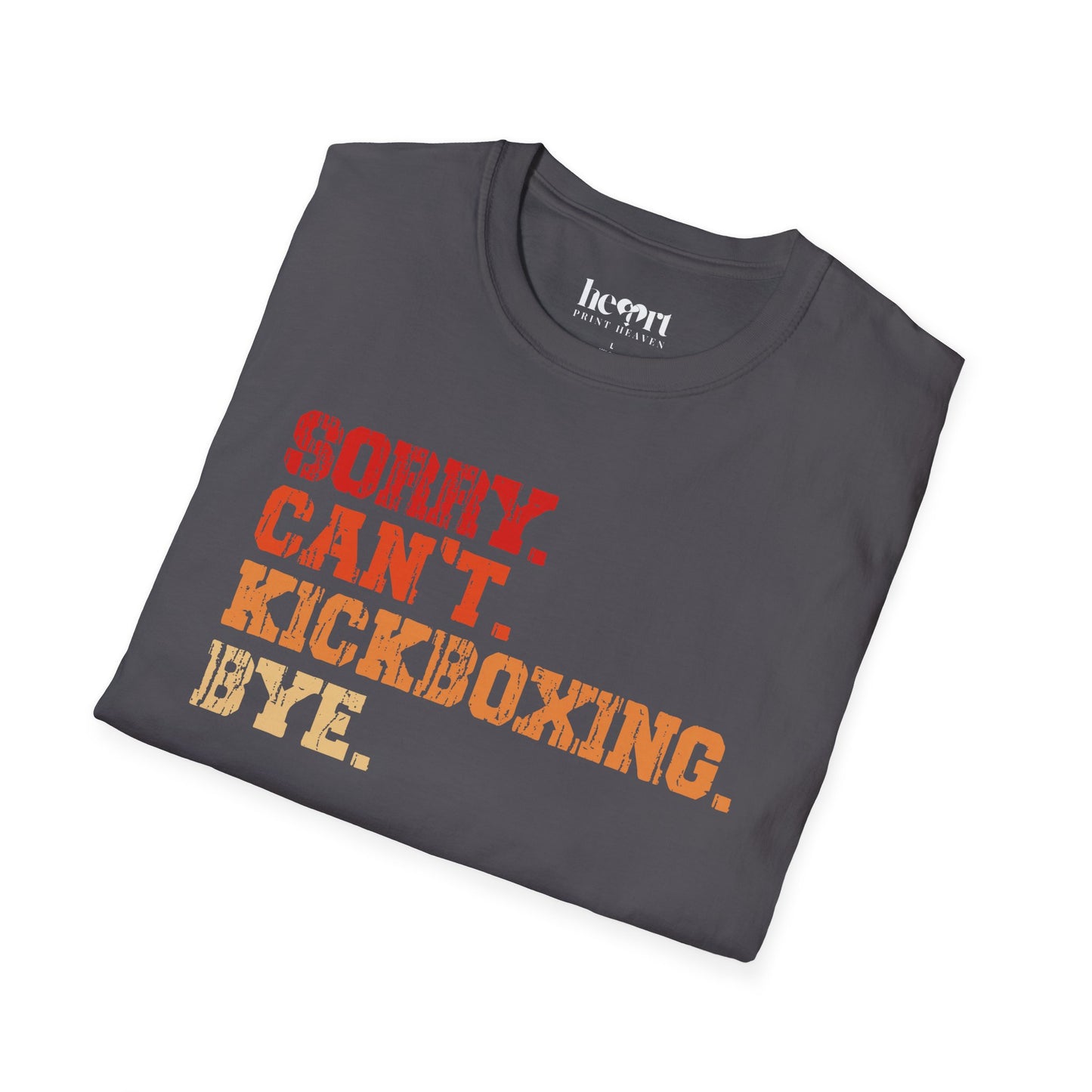 Sorry. Can't. Kickboxing. Bye.