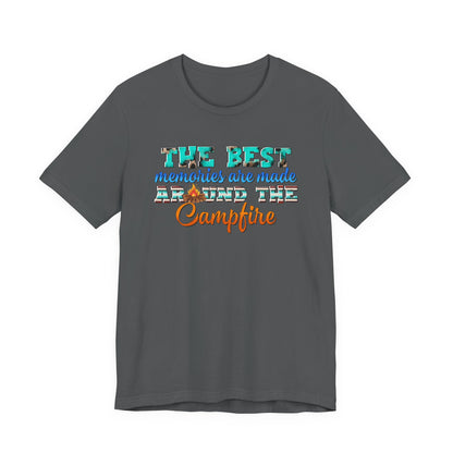 The Best Memories Are Made Around the Campfire Shirt – Outdoor Camping Tee
