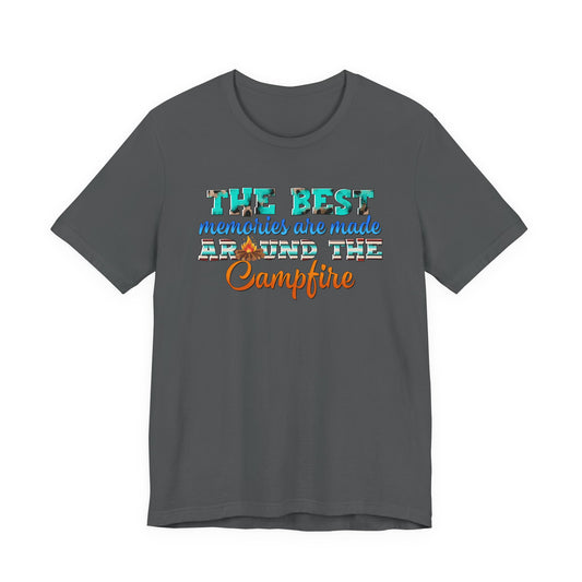 The Best Memories Are Made Around the Campfire Shirt – Outdoor Camping Tee