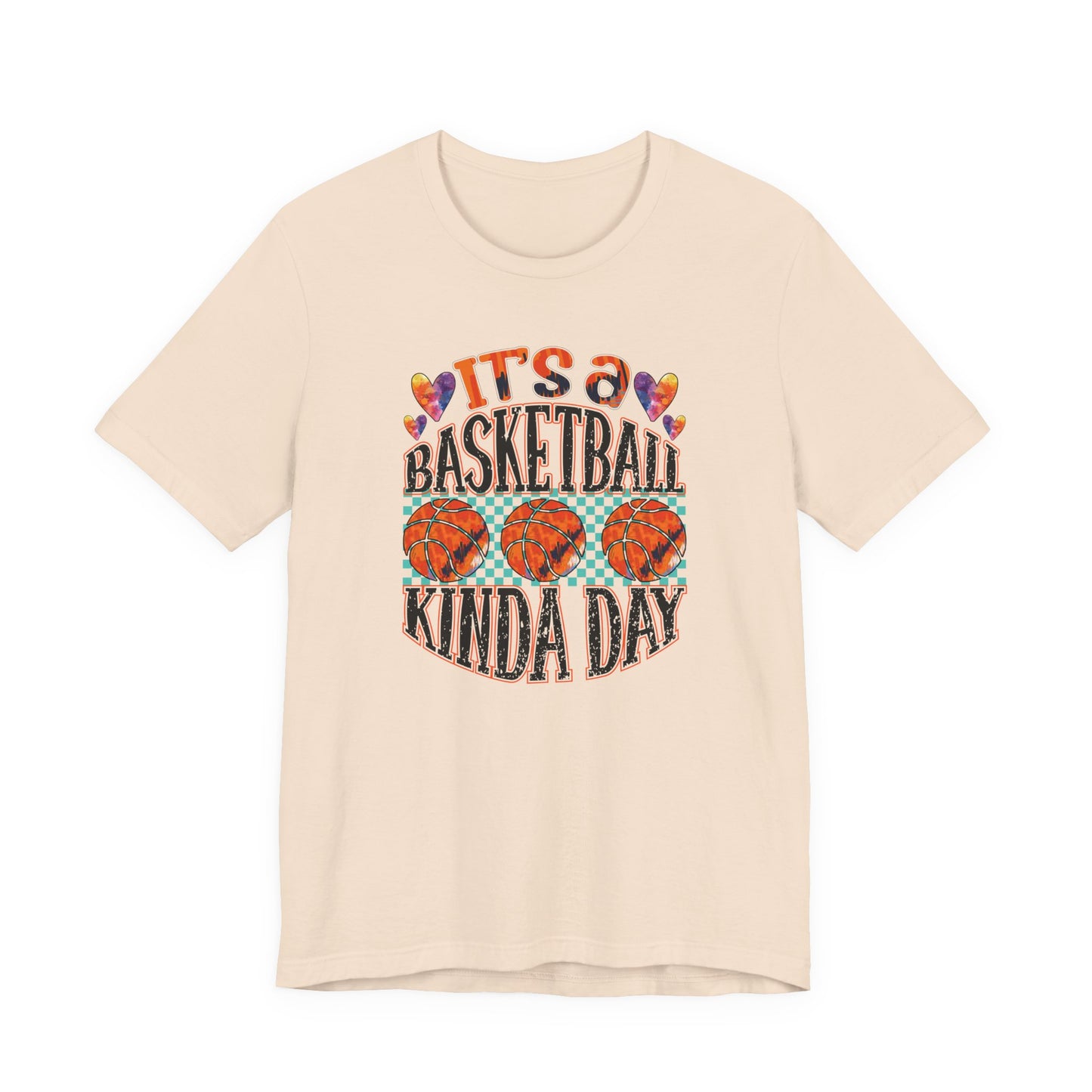 It's a Basketball Kinda Day T-shirt