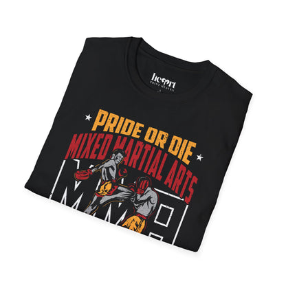 Pride Or Die Mixed Martial Arts MMA