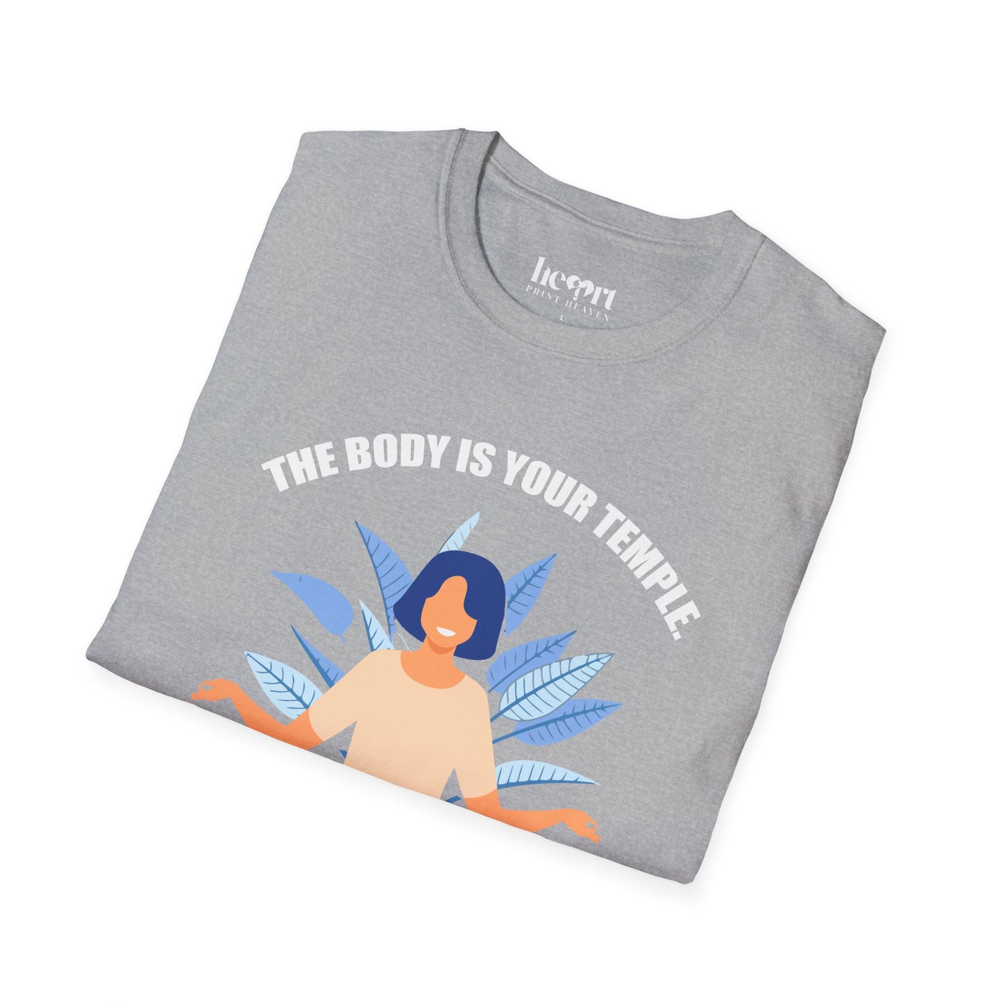 The Body Is The Temple.