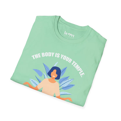 The Body Is The Temple.
