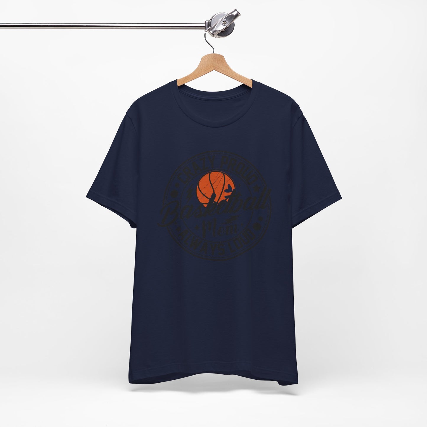Crazy Proud Basketball Mom Always Loud Basketball Mom T-shirt