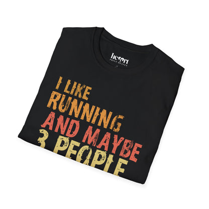 I Like Running And Maybe 3 People – Introvert Runner Tee – Funny Running T-Shirt