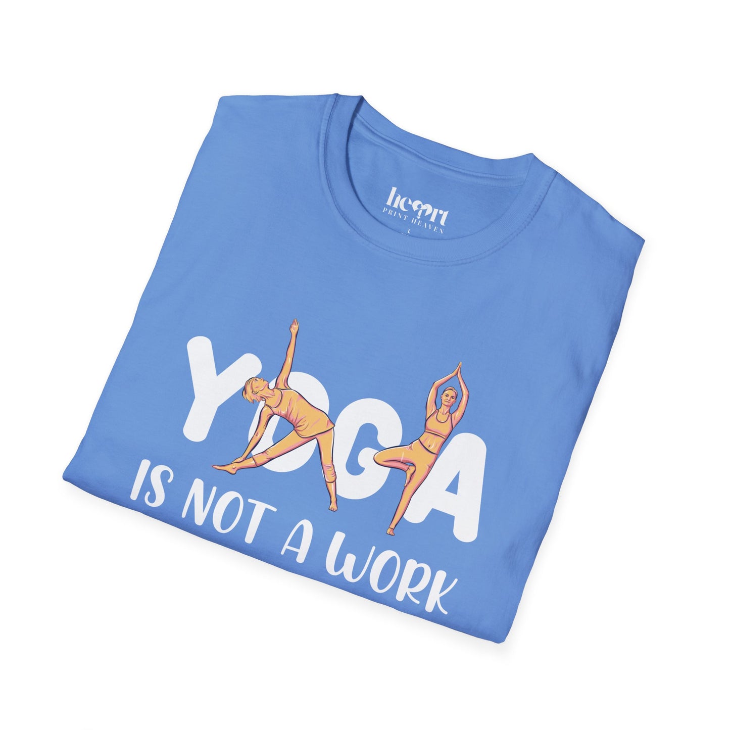 Yoga Is Not A Work Out, It’s A Work-In" T-Shirt – Mindfulness & Inner Peace Tee 🌿