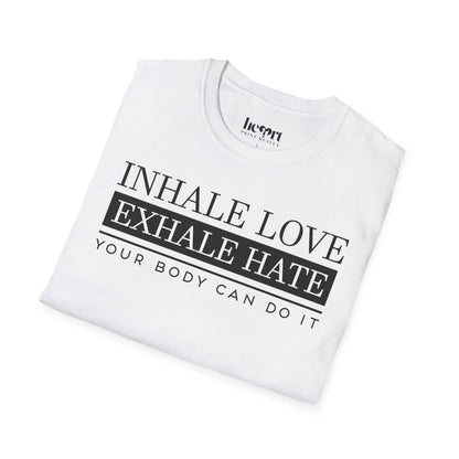 Inhale Love Exhale Hate Your Body Can Do It – Motivational Yoga T-Shirt 🧘‍♀️✨