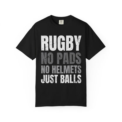 Rugby "No Pads, No Helmets, Just Balls" Funny T-Shirt 🏉 | Bold Rugby Fan Statement Tee