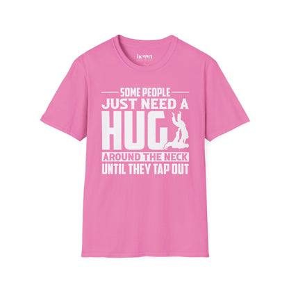 Some People Just Need A Hug