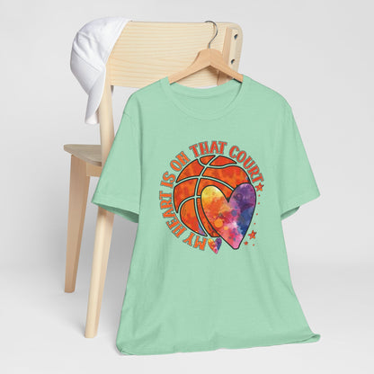 My Heart Is On That Court Basketball T-shirt