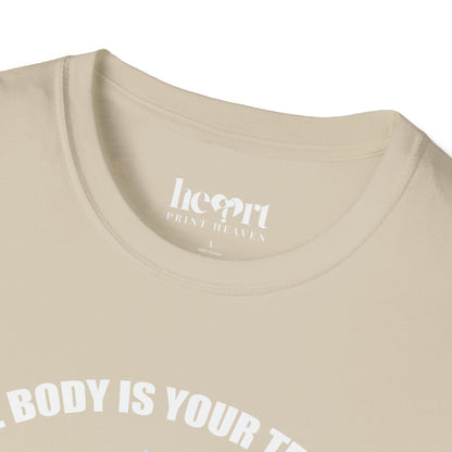 The Body Is The Temple.