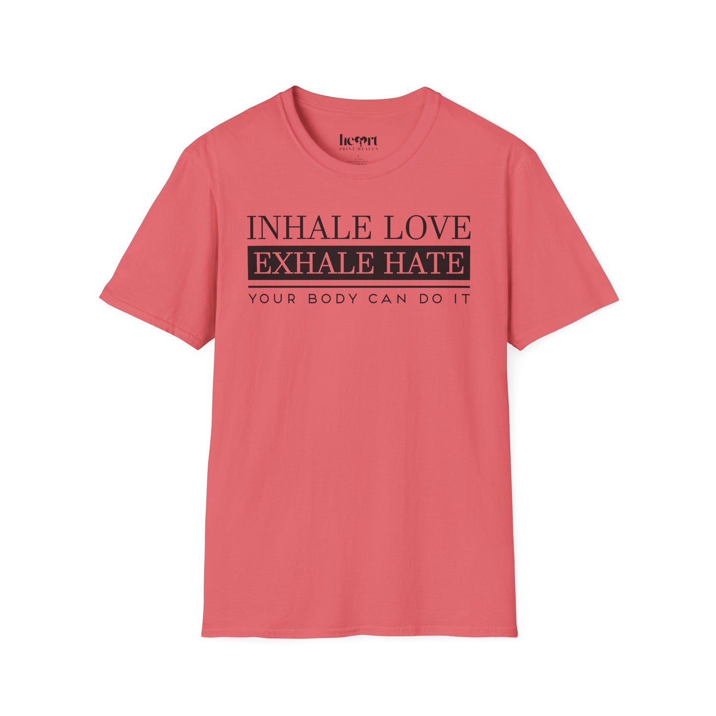 Inhale Love Exhale Hate Your Body Can Do It – Motivational Yoga T-Shirt 🧘‍♀️✨