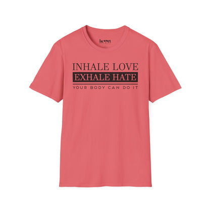 Inhale Love Exhale Hate Your Body Can Do It – Motivational Yoga T-Shirt 🧘‍♀️✨