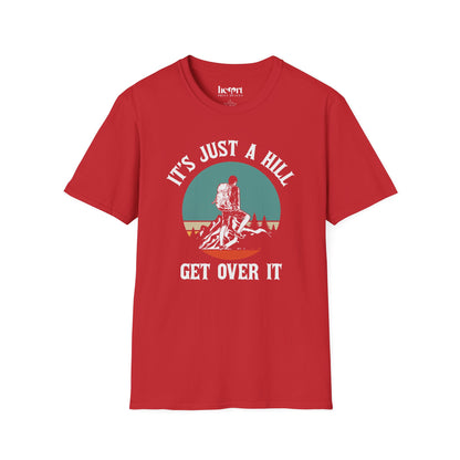 It's Just A Hill Get Over It