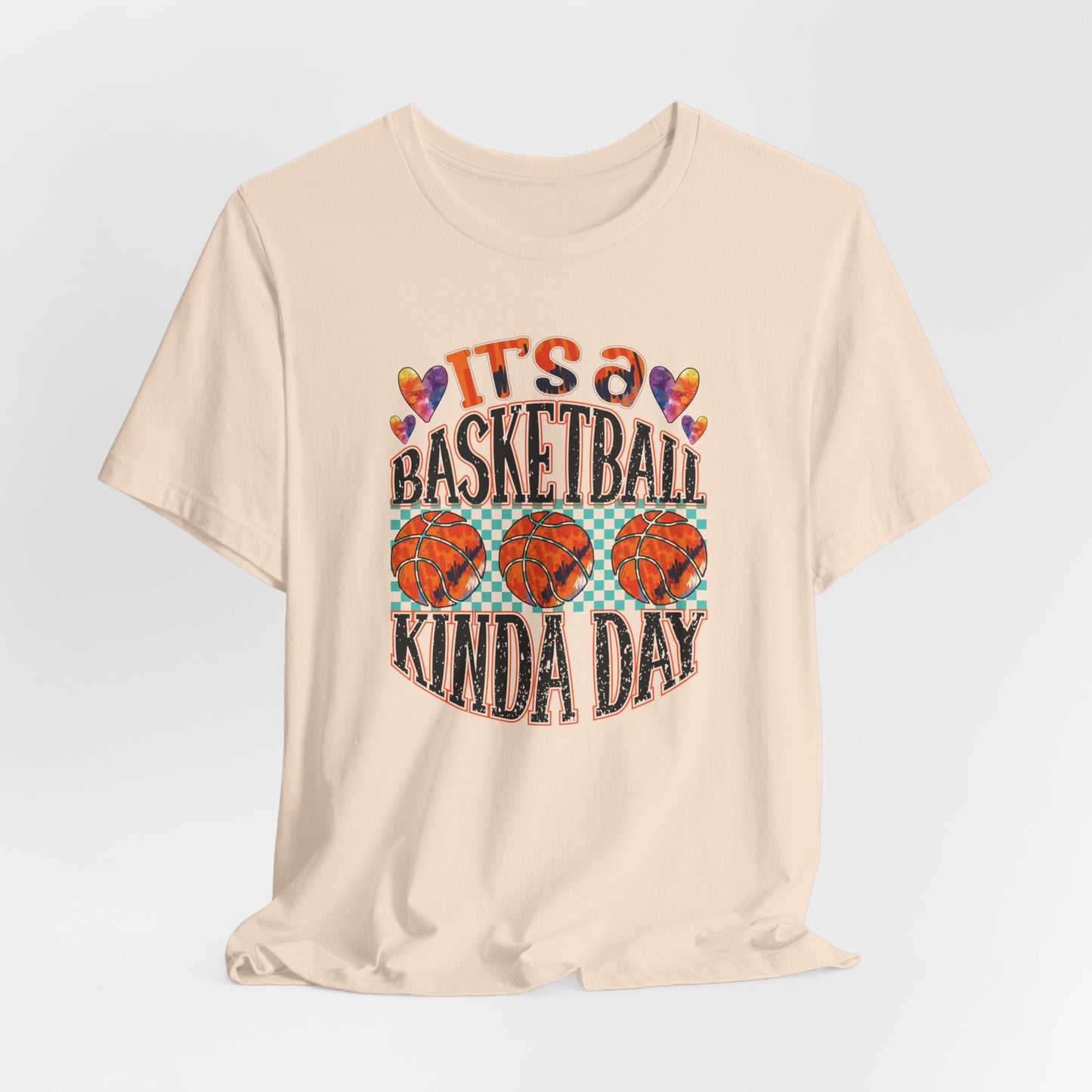 It's a Basketball Kinda Day T-shirt
