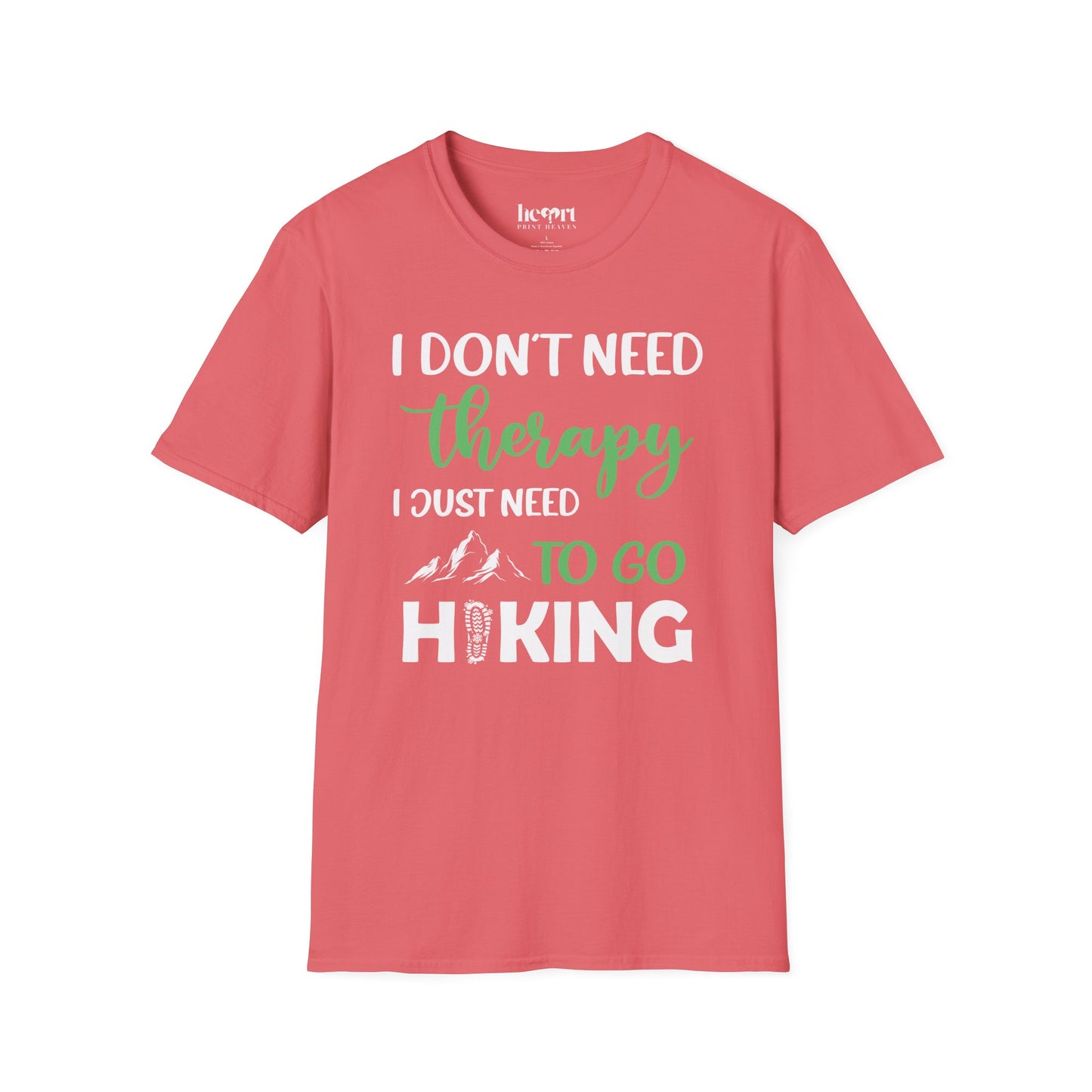 I Don't Need Therapy I Just Need To Go Hiking
