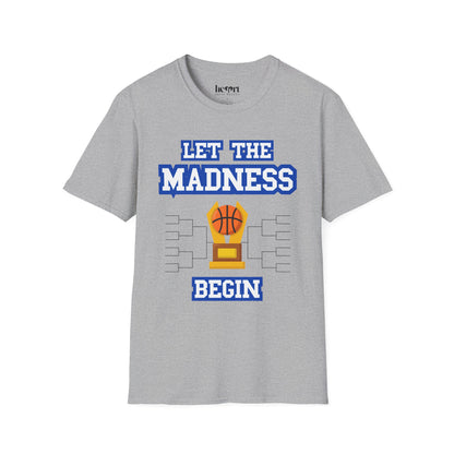 Let The Madness Begin 2