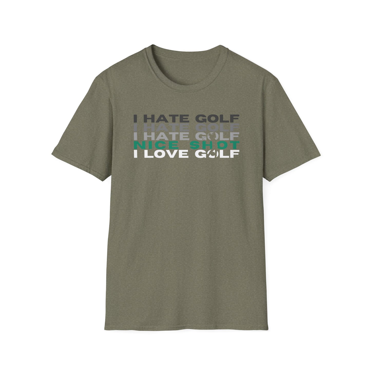  Hate Golf Nice Shot I Love Golf Tee – funny golf humor sports graphic T‑shirt in Heather Military Green