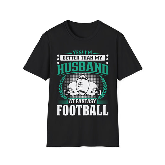 Better Than My Husband Fantasy Football T-Shirt – Funny Women's Football Tee
