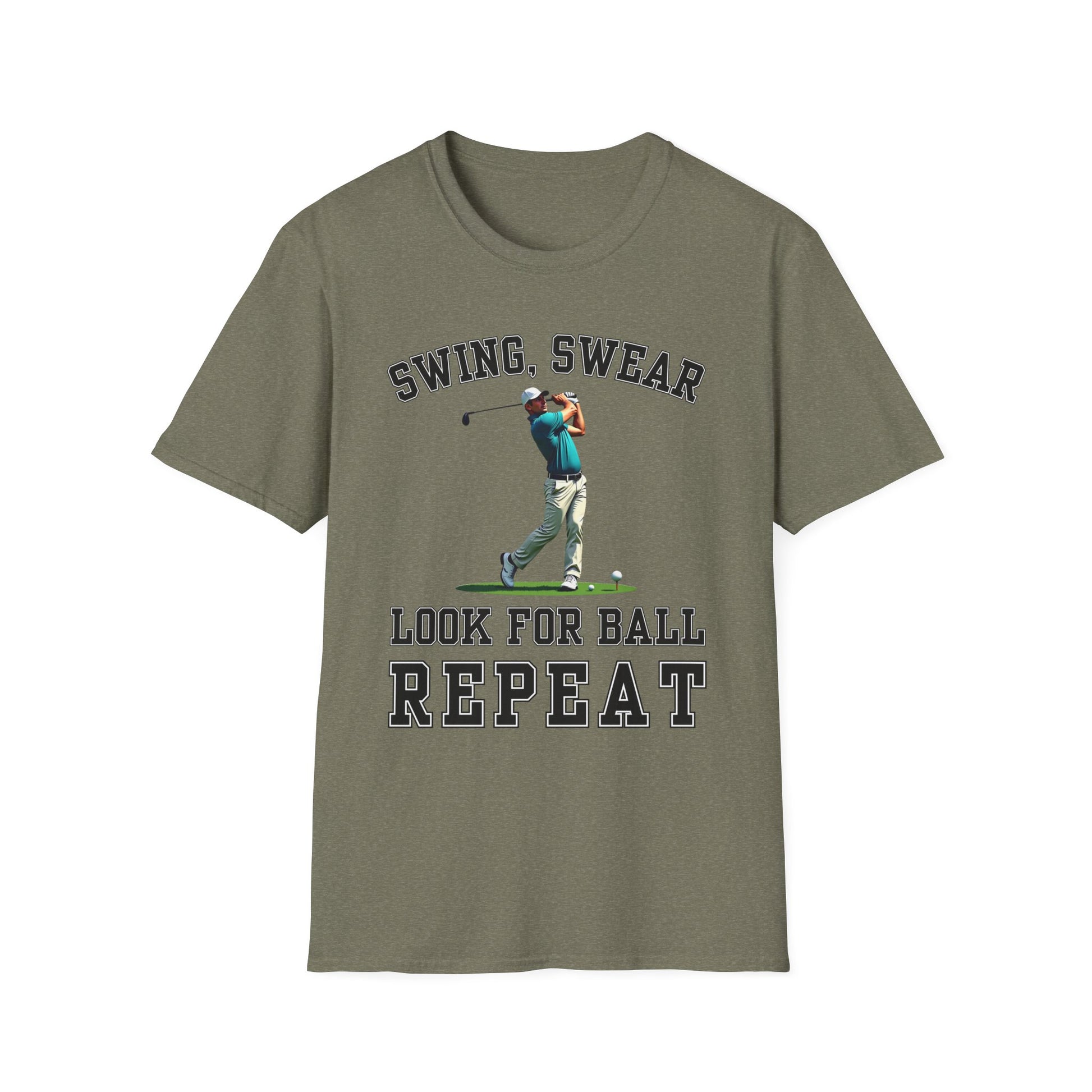 Swing Swear Look For Ball Repeat Golf Tee – funny golf humor sports t-shirt in Heather Military Green