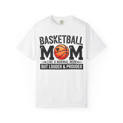 Basketball Mom Like A Normal Mom T-Shirt 🏀 | But Louder & Prouder Tee