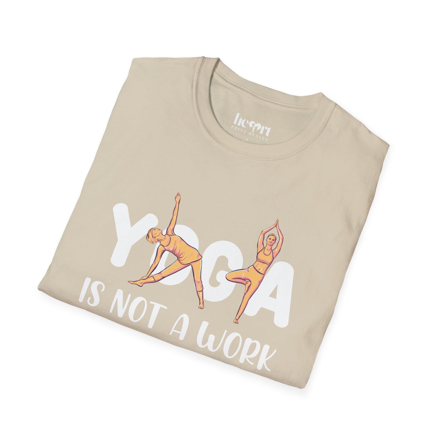 Yoga Is Not A Work Out, It’s A Work-In" T-Shirt – Mindfulness & Inner Peace Tee 🌿