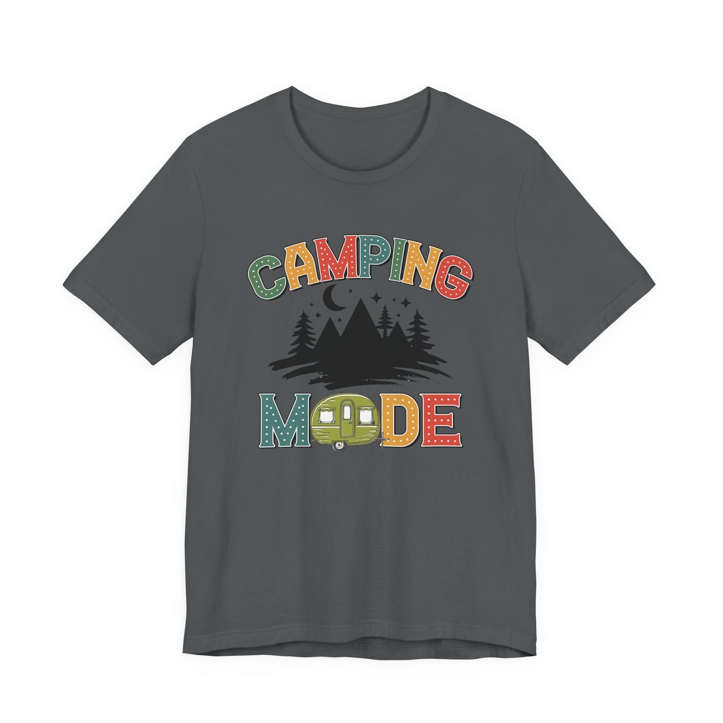 Camping Mode Activated T-Shirt
