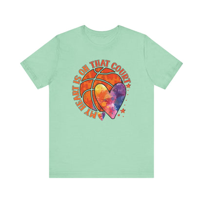 My Heart Is On That Court Basketball T-shirt